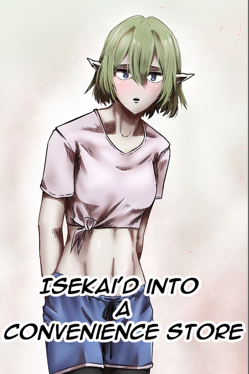 Isekai'd into a Convenience Store